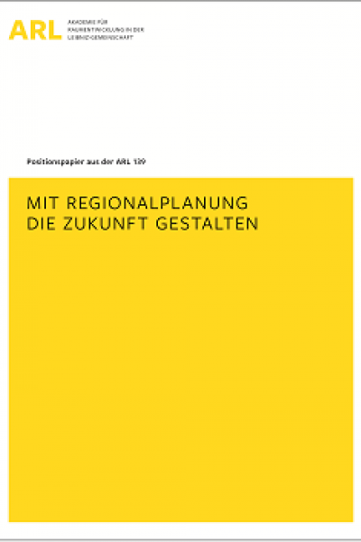 Hahn, M., Kiwitt, Th., Priebs, A. (2022)| ARL Positionspapier 139 - Mit Regionalplanung die Zukunft gestalten
